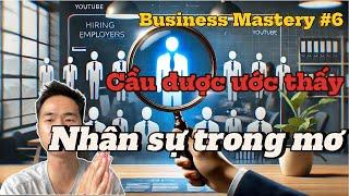 Business Mastery #6 - 2 bước tìm kiếm bạn đồng hành phù hợp