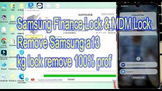 Samsung Finance Lock & MDM LockRemove Samsung a13 kg lock remove 100% prof #themobilerepair