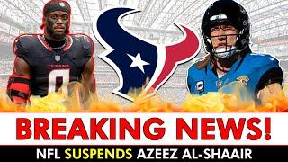 BREAKING NEWS: Texans LB Azeez Al-Shaair Suspended By NFL For Hit On Jaguars QB Trevor Lawerence