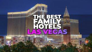 Top 10 Best Family Friendly Hotels In Las Vegas | Best Hotels In Vegas