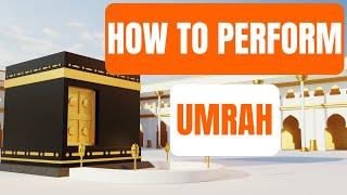 How to Perform Umrah: Step By Step Guide | Dr. Mufti Abdur-Rahman ibn Yusuf Mangera