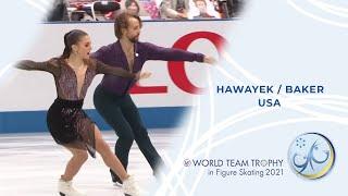 Hawayek / Baker (USA) | Ice Dance Rhythm Dance | ISU World Figure Skating Team Trophy