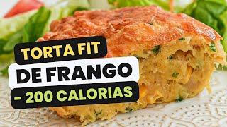 TORTA DE FRANGO FIT COM MENOS DE 200 CALORIAS e mais de 15g de proteína (receita fácil)