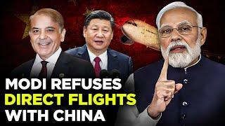 Modi refuses to have direct flights with China : Chinese warn Pakistan to have internal stability