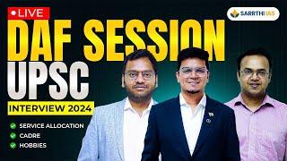  LIVE DAF Session | UPSC Interview Prep 2024  | Sarrthi IAS Interview Program 