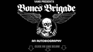 Bones Brigade: An Autobiography (2012)