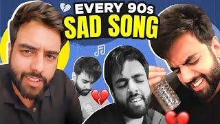BREAK UP SONG IN THE 90s | Yashraj Mukhate