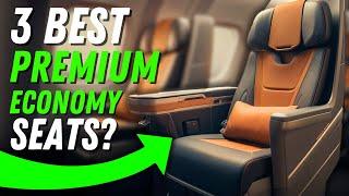 The 3 BEST PREMIUM ECONOMY Class Airlines in 2024