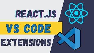 Must-Have React.js VS Code Extensions  (Boost Your Dev Workflow)