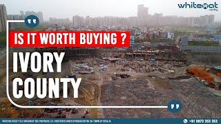 Ivory County | Sec - 115 Noida  | Review | WhiteHat Realty