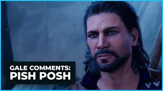 Gale comments: Pish posh - Baldur's gate 3