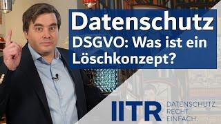 DSGVO: Was ist ein Löschkonzept? Datenschutz und Recht auf Löschung der Daten. #Datenschutz #DSGVO