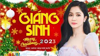 Nhạc Giáng Sinh PHƯƠNG ANH 2023 - Hai Mùa Noel - Ngập Tràn Không Khí Giáng Sinh