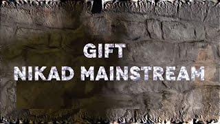 GIFT - Nikad mainstream [Official Music Video]