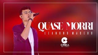 QUASE MORRI - Leandro Macedo - Cover Oficial | #CREANETWORK