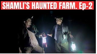 Family Diaries | Web Series | Ep2 - Shamli's Haunted Farm | Dreamz Unlimited