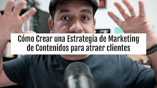 Cómo crear una estrategia de marketing de contenidos