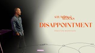 Disappointment | Preston Morrison | Gateway Church