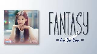 An Da Eun – Fantasy (환상) [Love Next Door OST Part 6] [RomIEng Lyric]