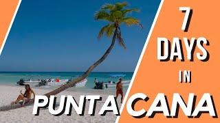 Punta Cana in 7 Days | Best places to visit in Punta Cana | Perfect 7 Days Itinerary | Dominican Rep