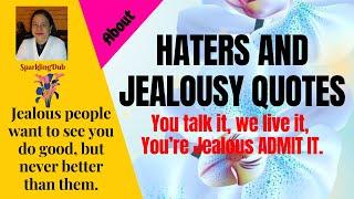 HATERS AND JEALOUSY QUOTES