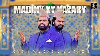 New Ramzan Naat | Madina k nazary | Syed Zabeeb Masood | B Records