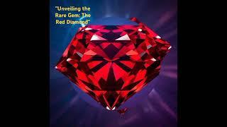 "Unveiling the Rare Gem: The Red Diamond"