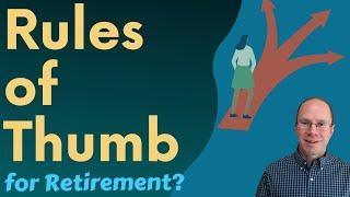 Do Retirement Rules of Thumb Actually Work? Explore 4 Simple Planning Rules