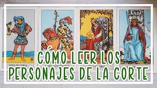 Cómo leer los personajes de la corte | Tarot con Giu