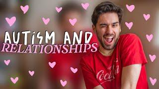 AUTISM and RELATIONSHIPS ️