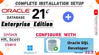 Oracle Database 21c Installation - Enterprise Edition - Connect with SQL Developer-Unlock HR, Scott