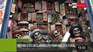 Ayacucho recibe nuevas declaratorias de patrimonio cultural de la Nación