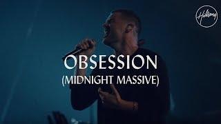 Obsession (And My Heart Burns For You) - Hillsong Worship