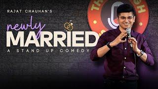 Newly Married | Stand Up Comedy By Rajat Chauhan (57th Video)