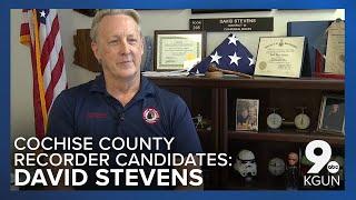 KGUN 9's full interview with Cochise County Recorder Candidate David Stevens