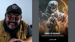 A HISTÓRIA SECRETA DE ENOCH (ENOQUE) e os VIGILANTES