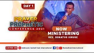 REV. DONATUS IORUSE || PRAYER AND PROPHETIC CONFERENCE || DAY 1 (EVENING SESSION)