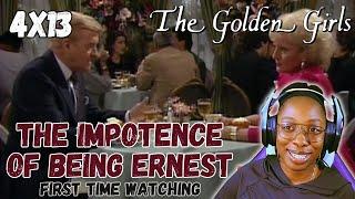  Alexxa Reacts to THE IMPOTENCE OF BEING ERNEST  | The Golden Girls Reaction | TV Commentary