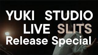 『Hello, it's me』YUKI STUDIO LIVE “SLITS” Release Special