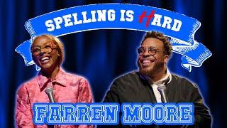 Farren Moore Vs Tahir Moore - SPELLING IS HARD!