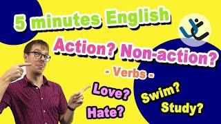 Action and Non-action (state) Verbs! What's the difference??