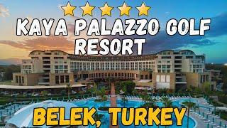 Kaya Palazzo Golf Resort - Belek, Turkey (All-Inclusive Resort)