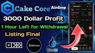 CakeCore Withdraw Start| CakeCore Listing Exchange। Cake Core Withdraw Metamsk।Cake Core Coin Price