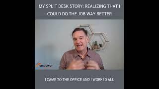 My Split Desk Story: Realizing that I Could Do the Job Better