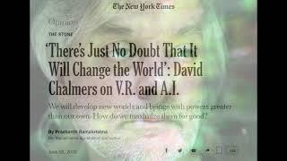 [TTS] ‘Just No Doubt That It Will Change the World’: David Chalmers on V.R. and A.I. (June 18, 2019)