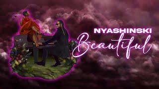 Nyashinski - Beautiful (Official Lyric Video)