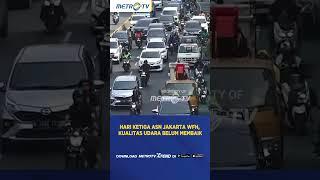 Hari Ketiga ASN Jakarta WFH, Kualitas Udara Belum Membaik #shorts