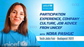 Participation Experience, Company Culture, Job Advice from UNICEF at Budapest's Tech Jobs Fair'22