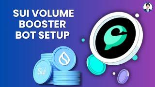 How to Set Up a SUI Volume Booster Bot for Cetus Tokens