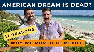 11 Reasons Why We Moved to Mexico